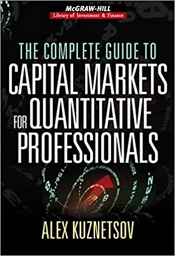 The Complete Guide to Capital Markets for Quantitative Professionals cover image
